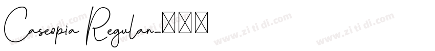 Caseopia Regular字体转换